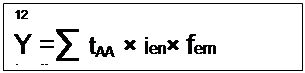 Cuadro de texto: 12
Y =∑ tAA × ien× fem
(n = 1)

