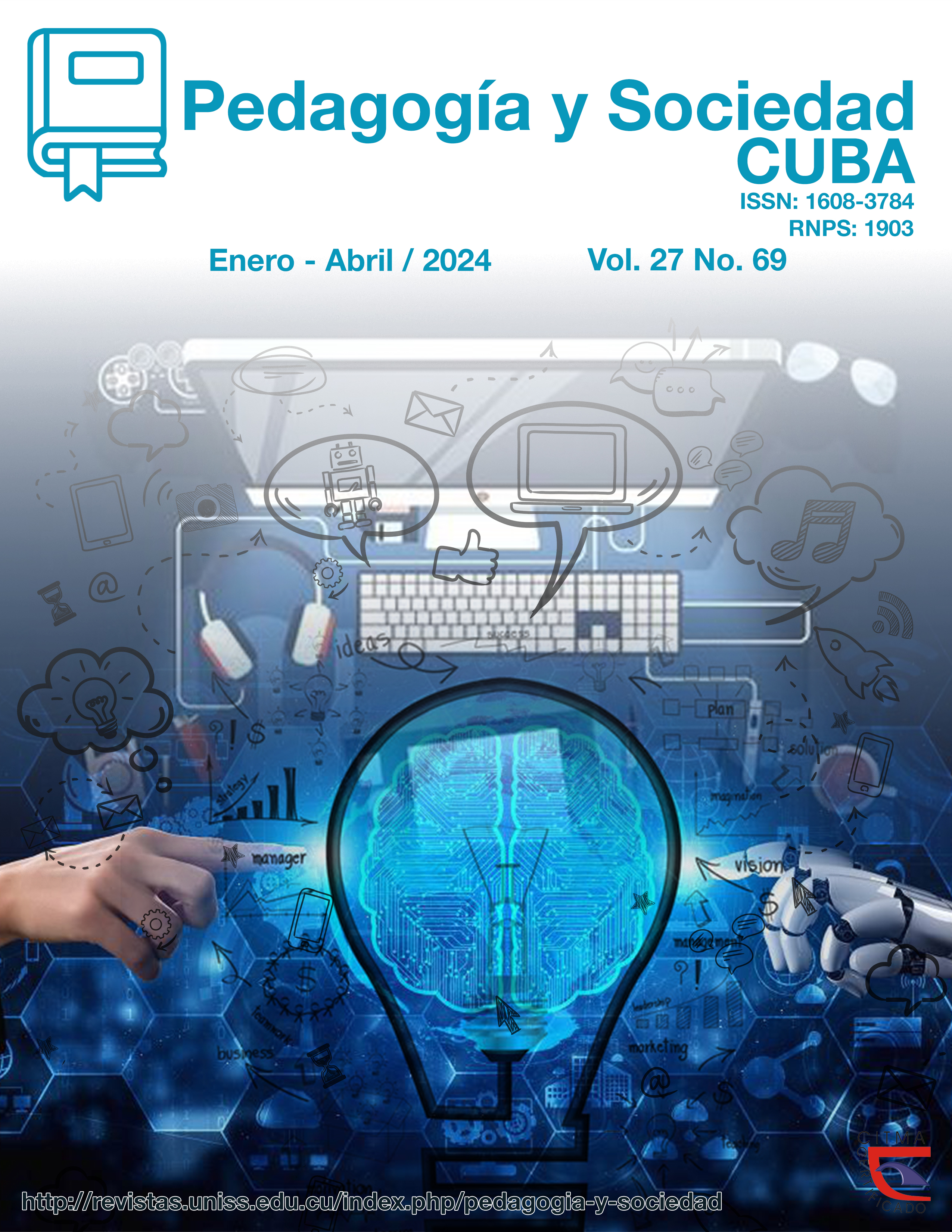 					Ver Vol. 27 Núm. 69 (2024): Pedagogía y Sociedad. Cuba. ene.-abr. ISSN:1608-3784. RNPS: 1903 
				